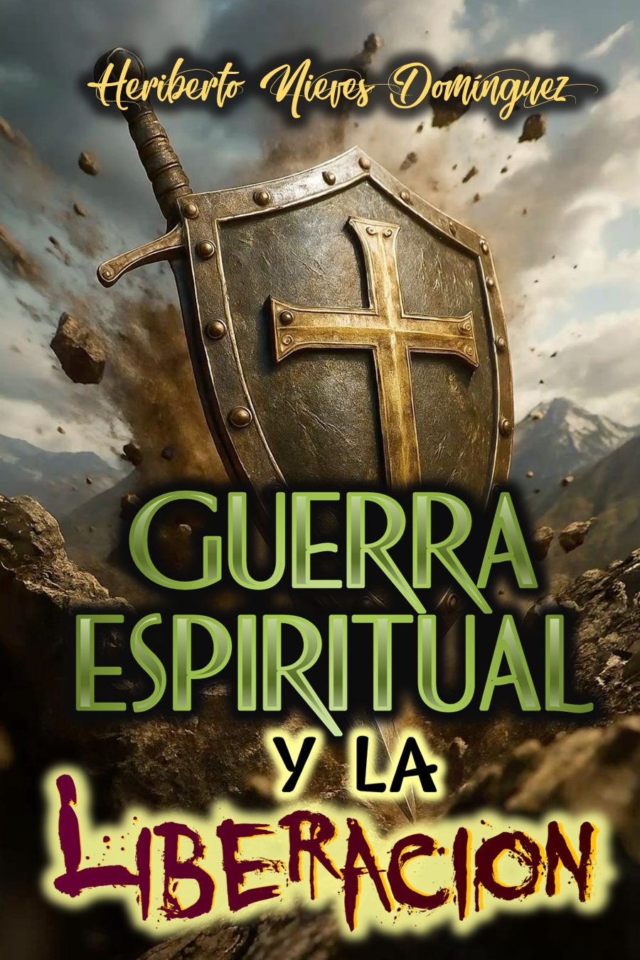 La Guerra Espiritual y la Liberación