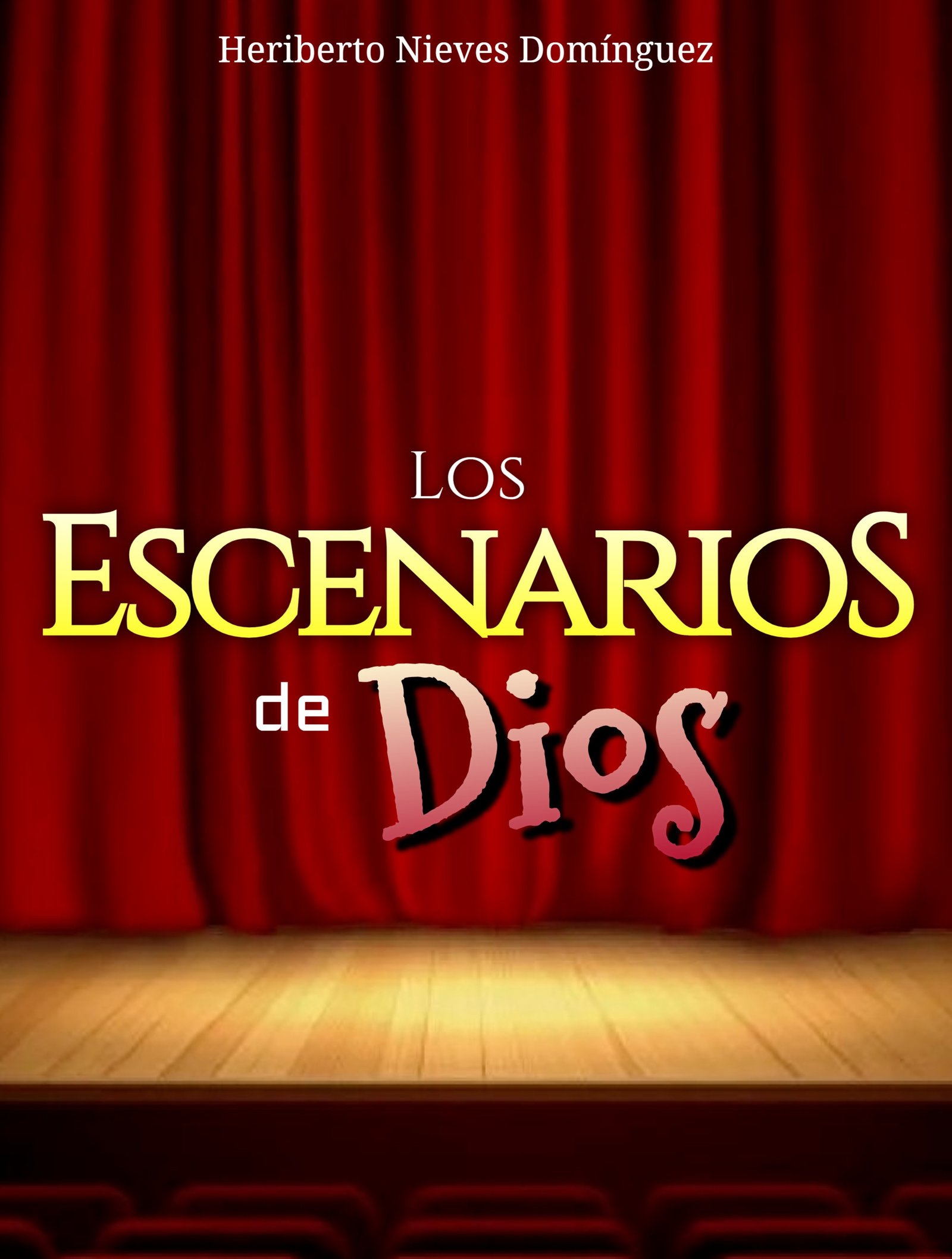 Los Escenarios de Dios