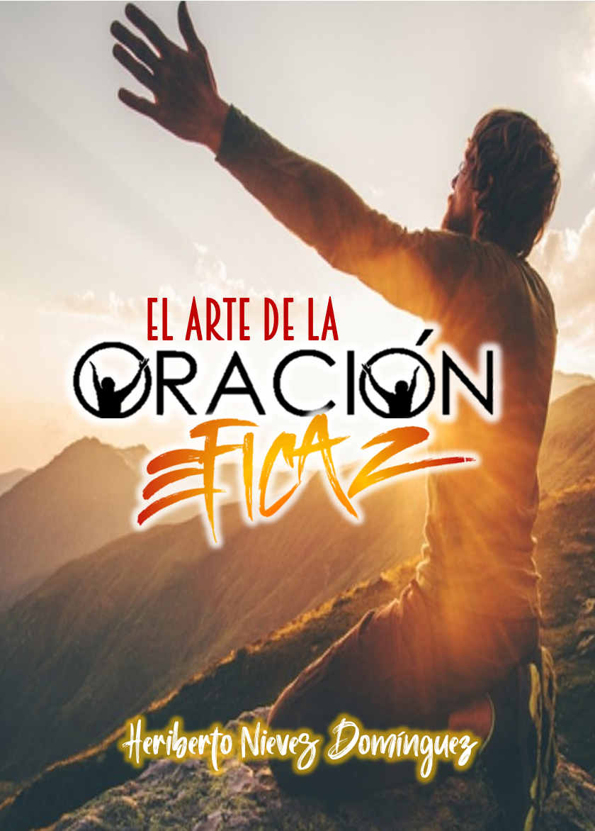 El Arte De La Oración Eficaz